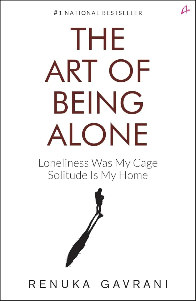 The Art of Being Alone – Renuka Gavrani (English)