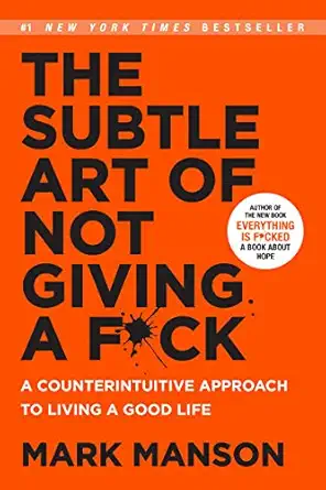 The Subtle Art of Not Giving a F*ck – Mark Manson (English)