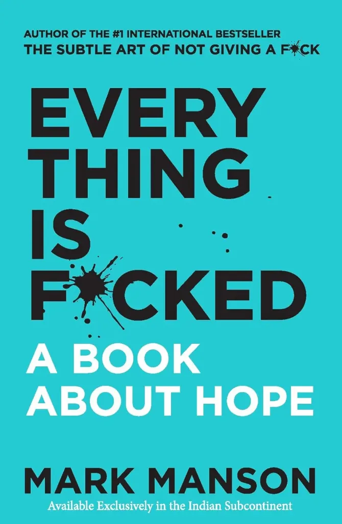 Everything Is F*cked – Mark Manson (English)