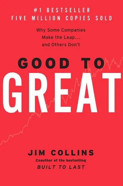 Good to Great – Jim Collins